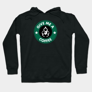 Give me a coffee Hoodie